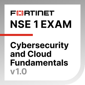 Fortinet Cybersecurity and Cloud Fundamentals 1.0 badge